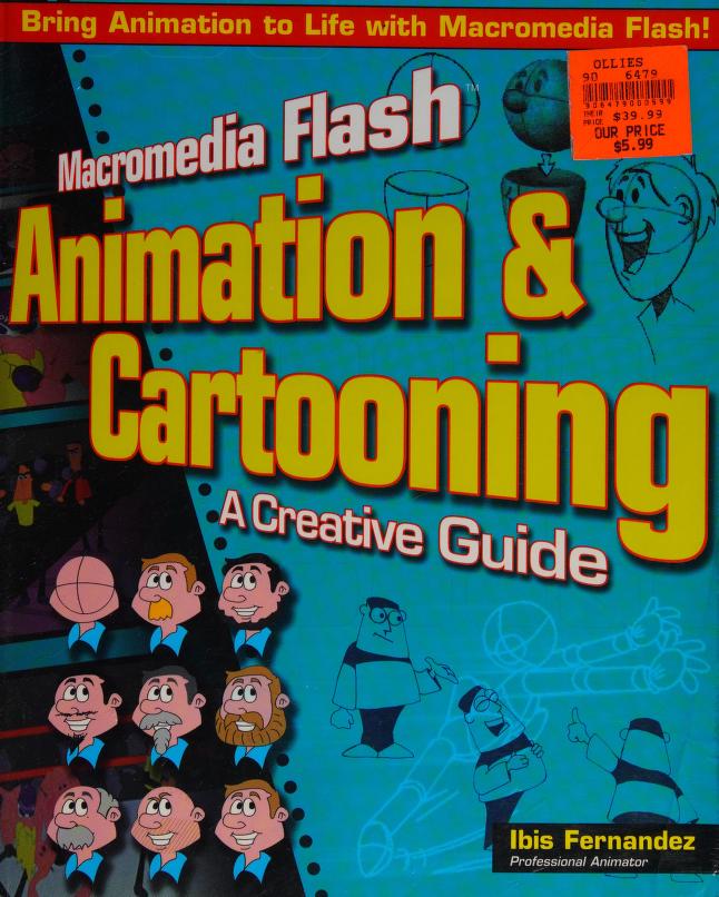 Macromedia Flash animation & cartooning : a creative guide : Fernandez,  Ibis : Free Download, Borrow, and Streaming : Internet Archive
