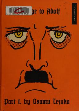 Message To Adolf Part 1 Tezuka Osamu 1928 1989 Free Download Borrow And Streaming Internet Archive